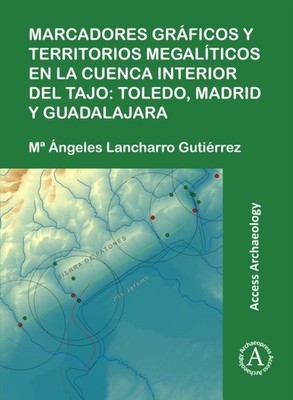 Marcadores gráficos y territorios megalíticos en la Cuenca  PAPERBACK (SPANISH)