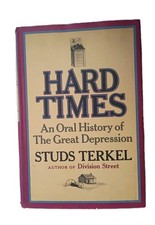 Hard Times by Studs Terkel HC First Edition  Very Good 1970