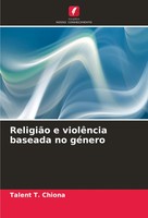 ReligiãO E ViolêNcia Baseada No GéNero Talent T. Chiona Taschenbuch 2024