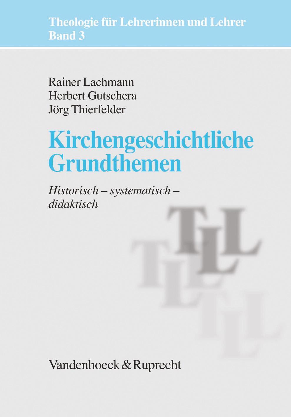 Thumbnail - Kirchengeschichtliche Grundthemen | Historisch - Systematisch -