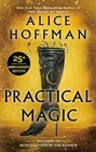Practical Magic: 25th Anniversary - Paperback, by Hoffman Alice - Very Good