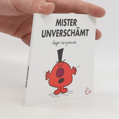 Mister Unverschämt  |  Roger Hargreaves