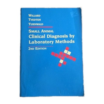 Small Animal Clinical Diagnosis by Laboratory Methods, 2nd Edition