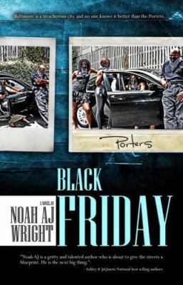 Black Friday Vol 1 by Noah AJ Wright