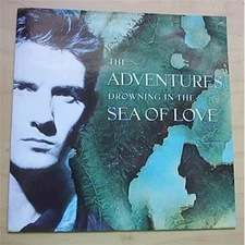 ADVENTURES DROWNING IN THE SEA OF LOVE 7" P/S UK