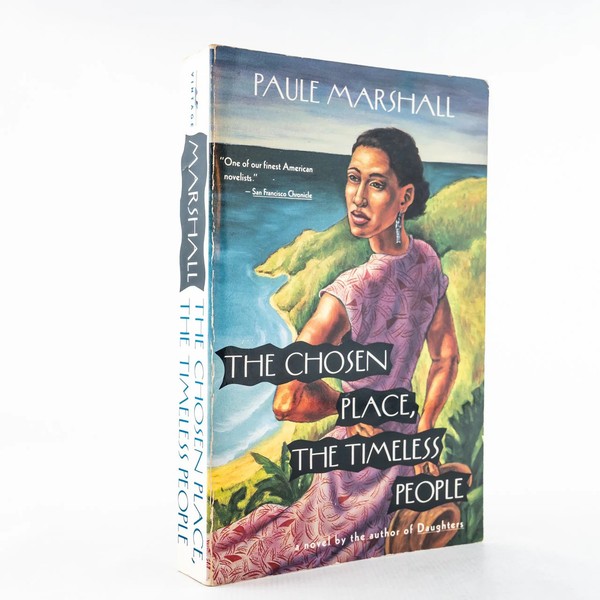 The Chosen Place, the Timeless People - Paule Marshall - Vintage International -