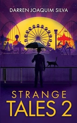 Strange Tales 2, Silva, Darren Joaquim