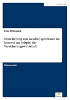 Modellierung Von GeschäFtsprozessen Im Internet Am Beispiel Der Versicherungswir