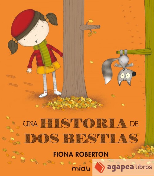 Una historia de dos bestias. NUEVO. ENVÍO URGENTE (Librería Agapea)