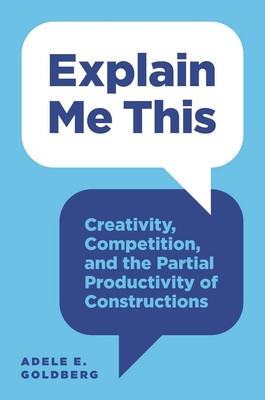 Explain Me This: Creativity, Competition, and the Partial Productivity of Constr