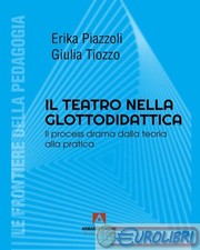 9791259843982 Giulia Tiozzo Il teatro nella glottodidattica. Il process drama da
