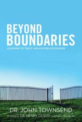 Beyond Boundaries: Learning to Trust Again in Relationships - Hardcover - GOOD