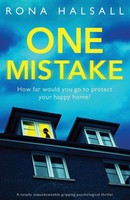 One Mistake A Totally Unputdownable Gripping Psychological Thriller Rona Halsall