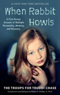 When Rabbit Howls: A First-Person Account of Multiple Personality, Memory - GOOD