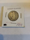 1909 P Barber Quarter  Nice Coin