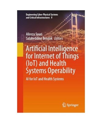 Artificial Intelligence for Internet of Things [IoT] and Health Systems Operabil