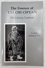 The Essence of T'ai Chi Ch'uan - The Literary Tradition by Lo, Inn (1979)