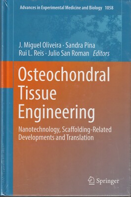 Osteochondral Tissue Engineering: Nanotechnology Scaffolding-Related Development