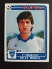 FIGURINE FOOTBALLERS PANINI 1986/87 EMPOLI DELLA MONICA No. 113 NEW VELINA NEW