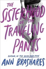 Sisterhood of the Traveling Pants (Book 1) by Ann Brashares
