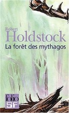 La forêt des mythagos, I, II, III et IV : ...