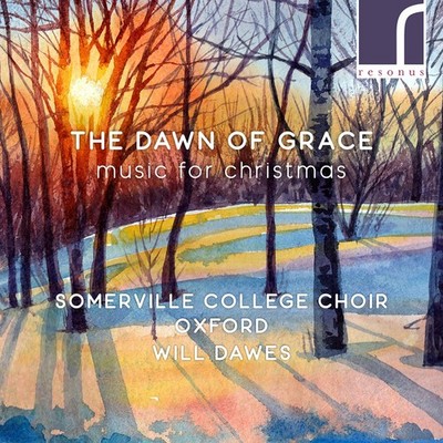 The Dawn of Grace: Christmas Works by Women Composers [Audio CD] The Choir of ..