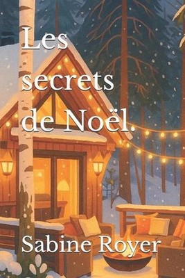 Les secrets de Nol. by Sabine Royer (French) Paperback Book
