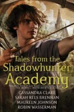 Tales from the Shadowhunter Academy - Hardcover By Clare, Cassandra - GOOD