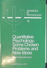 Quantitative Psychology: Some Chosen Problems...