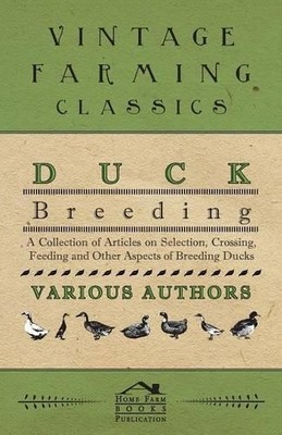Various Duck Breeding - A Collection of Articles on Selection, Cro (Taschenbuch)
