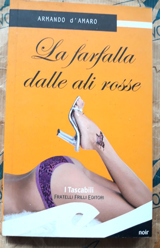 DER SCHMETTERLING MIT DEN ROTEN FLÜGELN - ARMANDO D'AMARO - FRATELLI FRILLI EDITORI