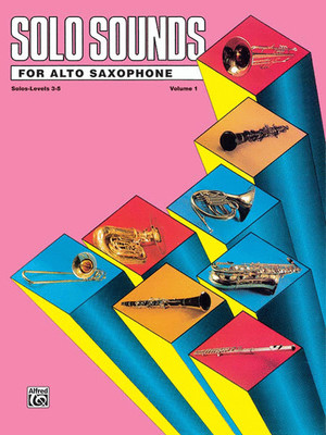 SOLO SOUNDS FOR ALTO SAX MUSIC BOOK-VOLUME 1-SOLOS-LEVELS 3-5-BRAND NEW ON SALE!