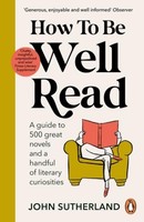 How To Be Well Read John Sutherland