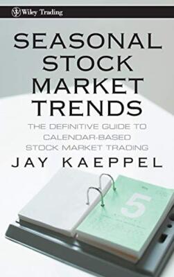 Kaeppel - Seasonal Stock Market Trends - New hardback or cased book - X555z