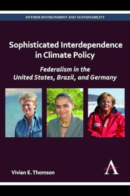 Sophisticated Interdependence in Climate Policy: Federa - HardBack NEW Vivian E.