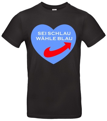 T-Shirt mit Spruch  Sei schlau, wähle blau    Politisches Statement AFD