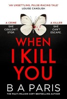 When I Kill You, B A Paris