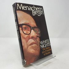 White Nights by Menachem Begin HC First Edition  Very Good 1979