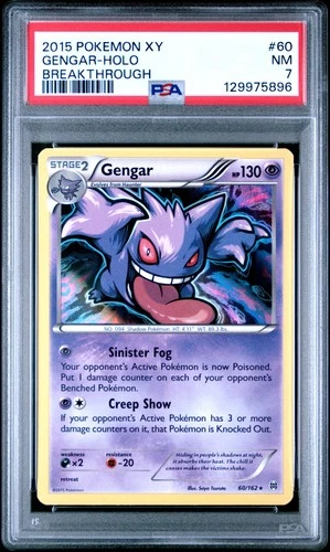 2015 POKEMON XY BREAKTHROUGH #60 GENGAR-HOLO PSA 7