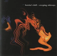 LORETTA'S DOLL - Creeping Sideways CD
