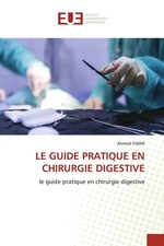 Ahmed Itaimi | LE GUIDE PRATIQUE EN CHIRURGIE...