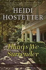 Things We Surrender: A Lowcountry Novel by