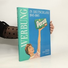 Werbung in Deutschland 1945-1965  |  Michael Kriegeskorte
