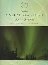 Piano Solo Andre Gagnon Special Selection Piano Solo Sheet Music Score Japan NEW