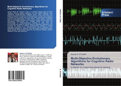 Multi-Objective Evolutionary Algorithms for Cognitive Radio Networks El-Saleh