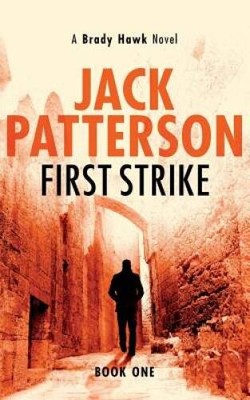 First Strike (A Brady Hawk Novel) (Volume 1) - Paperback - VERY GOOD