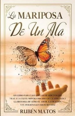 Ruben Matos La Mariposa de un Ala (Paperback)