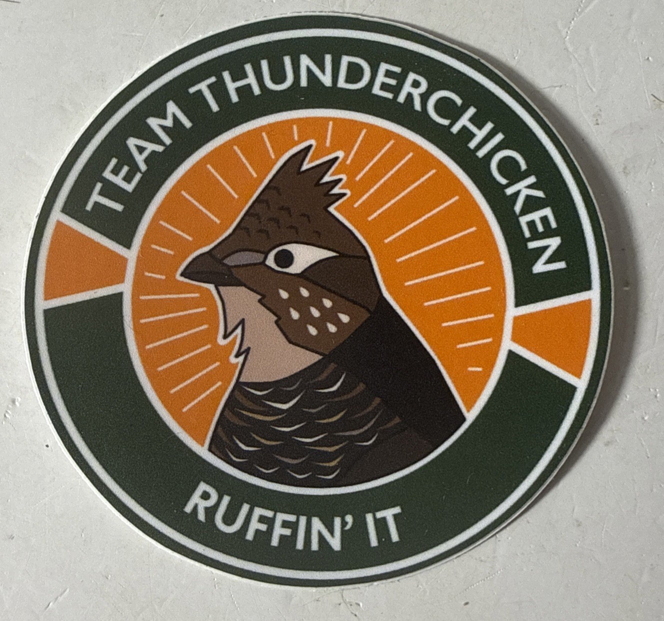Team Thunderchicken Ruffin It 3” Sticker Decal