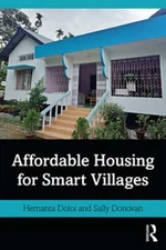 Affordable Housing for Smart Villages by Hemanta Doloi: Used