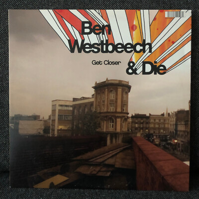 Ben Westbeech & Die   Get Closer (Brownswood Recordings/Full Cycle, 2006)